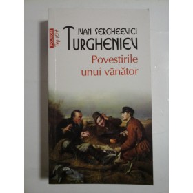 Povestirile  unui vanator  -  IVAN  SERGHEEVICI  TURGHENIEV 